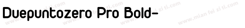 Duepuntozero Pro Bold字体转换